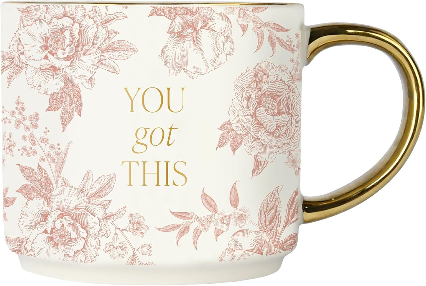Sweet Water Decor You Got This Gold Handle Coffee Mugs - 17oz Cute Coffee Mugs for Hot & Cold Drinks - Spring Home Decor and Gift - Ideal Tea & Espresso Cups